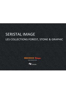 SERISTAL IMAGE: LES COLLECTIONS STONE & GRAPHIC