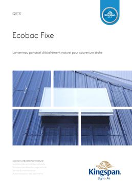 Lanterneau d’éclairement fixe pour couverture sèche | Ecobac Fixe