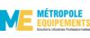 METROPOLE EQUIPEMENTS SAS