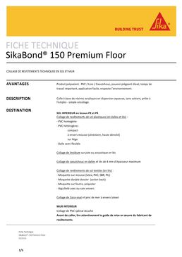 Colle pour pose de revêtements techniques à pouvoir piégeant élevé | SikaBond 150