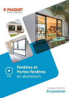 Catalogue Fenêtres et Portes-fenêtres en Aluminium - Pasquet menuiseries
