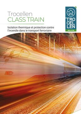 Class Train - Isolation thermique et protection contre l’incendie dans le transport ferroviaire