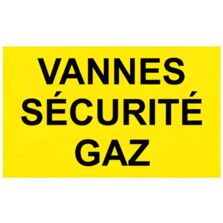 Panneau de signalisation vannes sécurité gaz