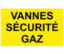 Panneau de signalisation vannes sécurité gaz
