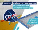 Nouvelle prédalle THERMIK KP1 : le barrage ultime aux ponts thermiques