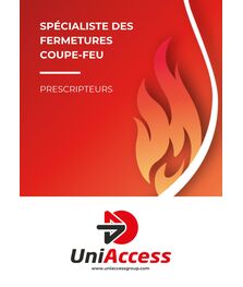 Uniaccess - Plaquette prescripteurs porte coupe-feu et rideau coupe-feu