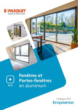 Fenêtres et Portes-fenêtres en Aluminium - Pasquet menuiseries
