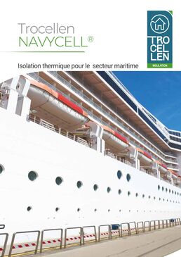 Trocellen NAVYCELL® - Isolation thermique pour le secteur maritime