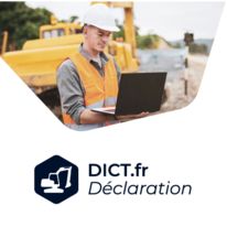 Solution de référence pour la gestion de vos Déclarations de Travaux | DICT.fr Déclaration