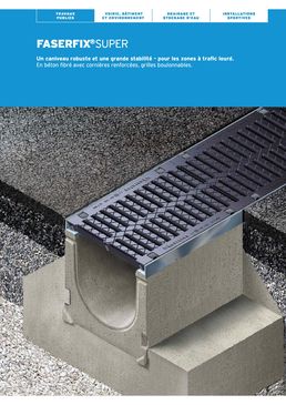 Caniveaux en béton fibré à grilles boulonnables et charge jusqu'à 900 kN | FASERFIX SUPER