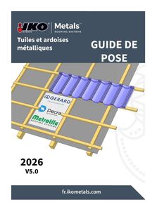 Catalogue Guide de pose Tuiles IKO Metals FR version 5_0 01_2026