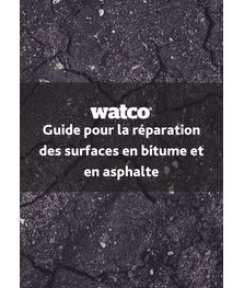 Guide pour la réparation des surfaces en bitume et en asphalte