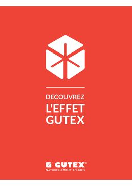 Découvrez l'effet GUTEX