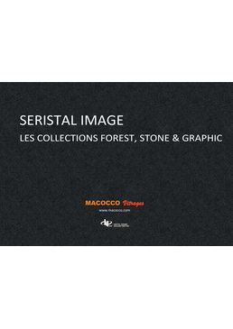 SERISTAL IMAGE: LES COLLECTIONS STONE & GRAPHIC