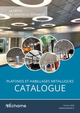 Catalogue plafonds métalliques ECHAME
