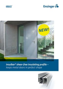 insulbar® shear-free : La solution pour des portes extérieures à rupture de pont thermique qui ne se déforment pas