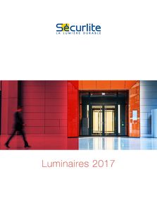Catalogue Luminaires 2017 Sécurlite