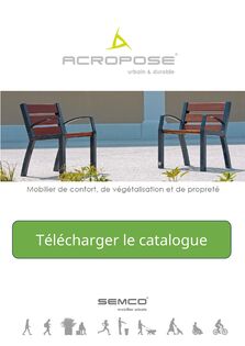 Catalogue SEMCO Acropose - Mobilier de confort, propreté & végétalisation