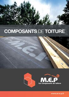 Catalogue M.E.P Composants de toiture