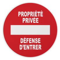 Plaque signalétique Ø 180mm propriété privée" avec adhésif". Disponible avec d'autre marquage.