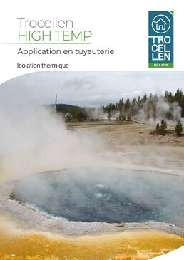 Trocellen  HIGH TEMP -  Application en tuyauterie Isolation thermique