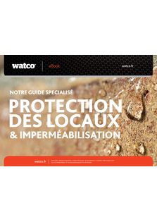 Guide spécialisé protection des locaux & imperméabilisation