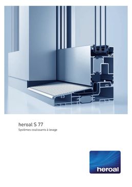 Système de portes levantes-coulissantes à haute isolation thermique heroal | S 77 HI